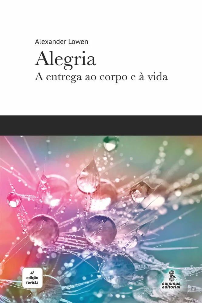 Alegria (Edição Revista) - A entrega ao corpo e à vida
