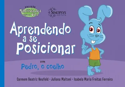 Aprendendo a se posicionar com Pedro, o coelho