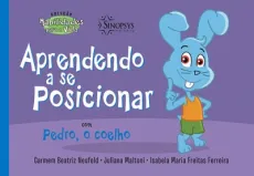 Aprendendo a se posicionar com Pedro, o coelho