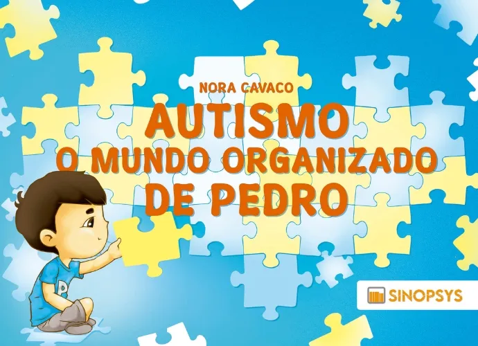 Autismo: o mundo organizado de Pedro