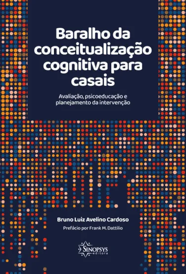 Baralho da conceitualização cognitiva para casais: avaliação, psicoeducação e planejamento da intervenção