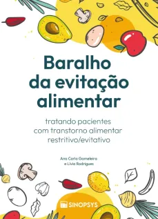 Baralho da evitação alimentar: tratando pacientes com transtorno alimentar restritivo/evitativo (TARE)