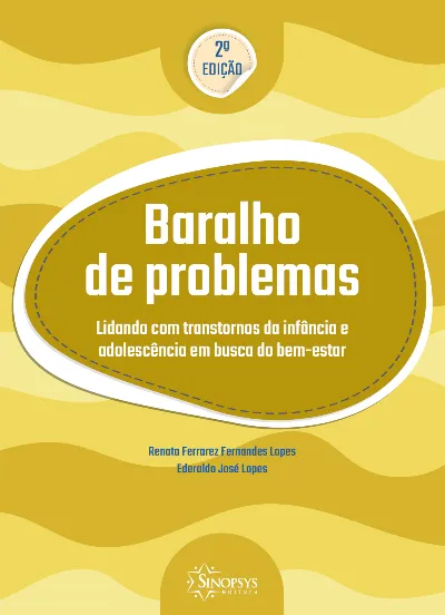 Baralho de problemas: lidando com transtornos da infância e adolescência em busca do bem-estar - 2ª edição