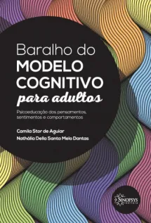 Baralho do modelo cognitivo para adultos: psicoeducação dos pensamentos, sentimentos e comportamentos