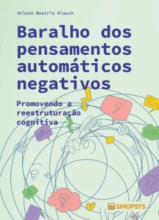 Baralho dos pensamentos automáticos negativos: promovendo a reestruturação cognitiva