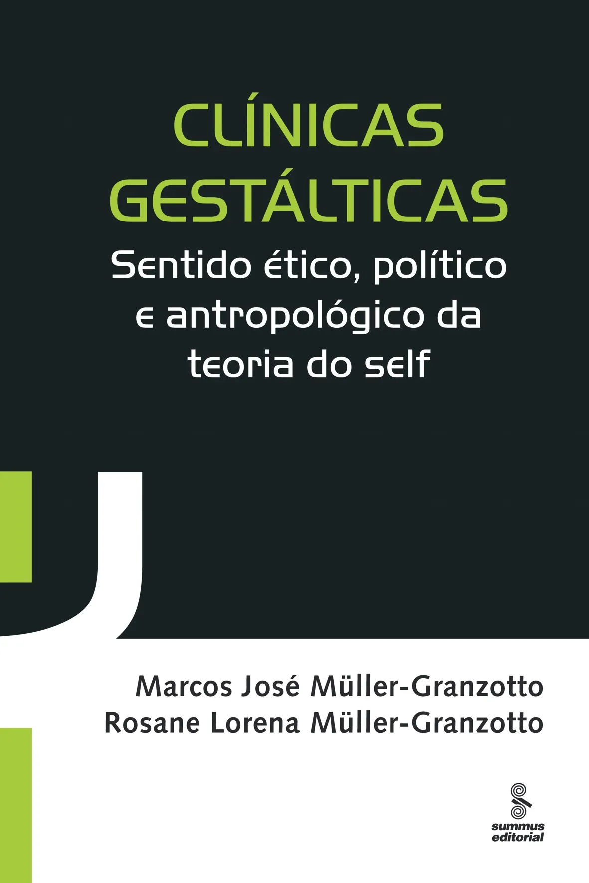 Clínicas Gestálticas - Sentido ético, político e antropológico da teoria do self