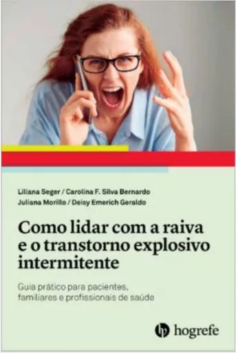 Como lidar com a raiva e o transtorno explosivo intermitente