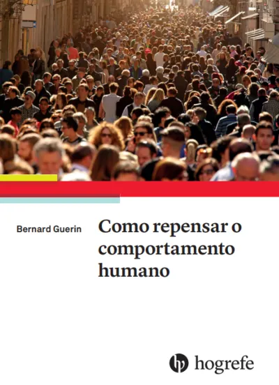 Como Repensar O Comportamento Humano