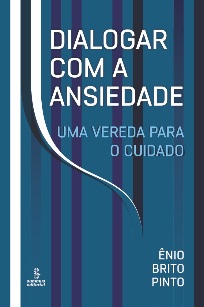 Dialogar Com A Ansiedade - Uma vereda para o cuidado