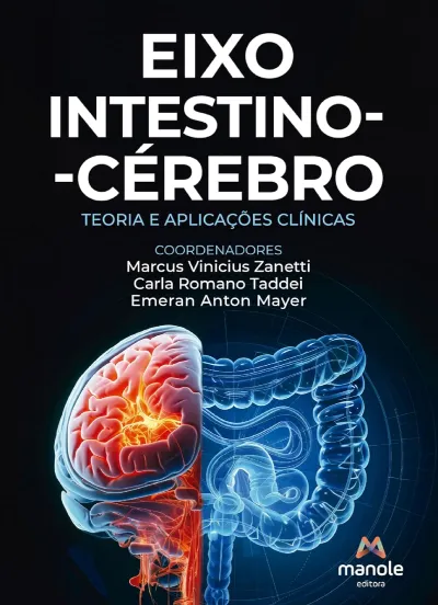 Eixo Intestino-Cérebro Teoria E Aplicações Clínicas