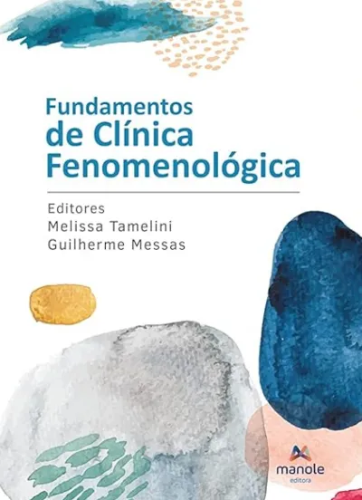 Fundamentos De Clínica Fenomenológica