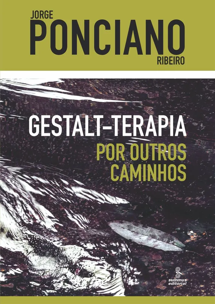 Gestalt-Terapia - Por Outros Caminhos