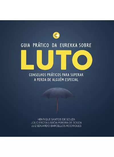 Luto - Guia Prático da Eurekka