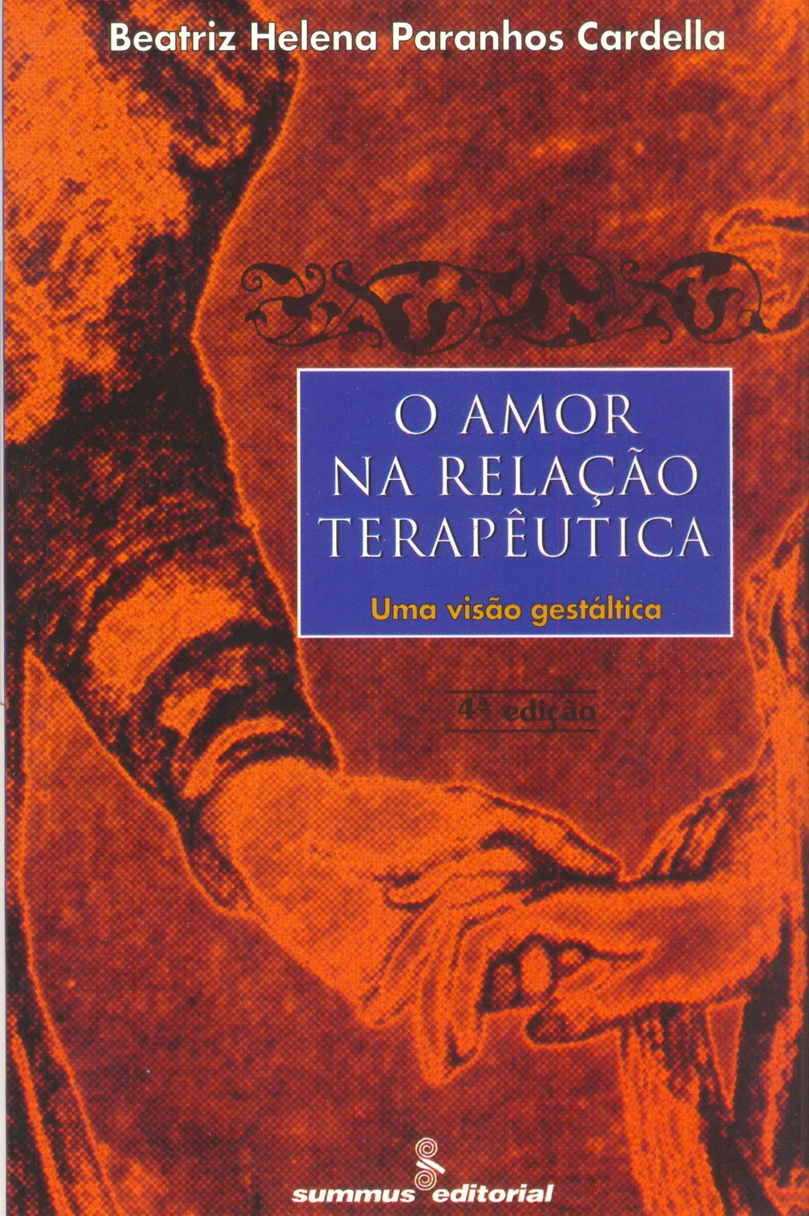 O Amor na Relação Terapêutica - Uma visão gestáltica