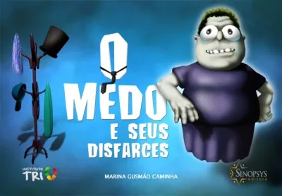 O medo e seus disfarces