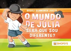 O mundo de Júlia: será que sou diferente?