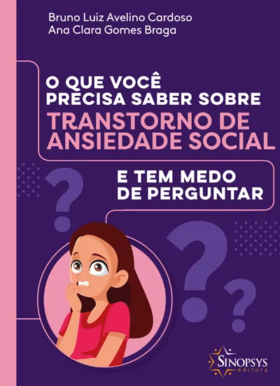 O Que Você Precisa Saber Sobre Transtorno De Ansiedade Social E Tem