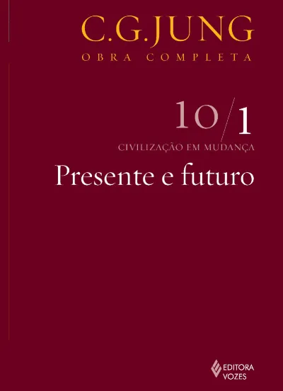 Presente e futuro Vol. 10/1: Civilização em Mudança