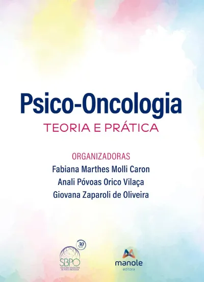 Psico-Oncologia - 1ª Edição - Teoria e prática