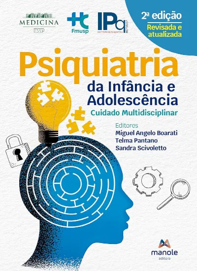 Psiquiatria da Infância e Adolescência - 2ª Edição Cuidado Multidisciplinar