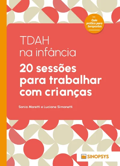 TDAH na infância: 20 sessões para trabalhar com crianças