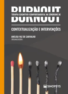 Terapia cognitivo-comportamental na síndrome de Burnout: conceitualização e intervenções