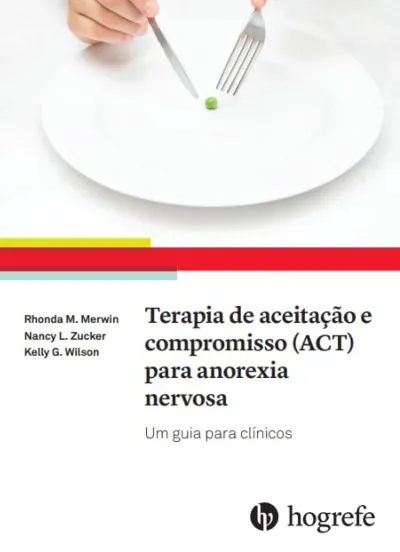 Terapia de aceitação e compromisso (ACT) para anorexia nervosa