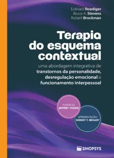 Terapia do esquema contextual: uma abordagem integrativa de transtornos da personalidade, desregulação emocional e funcionamento interpessoal