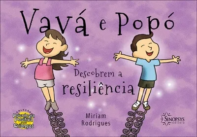 Vavá e Popó descobrem a resiliência